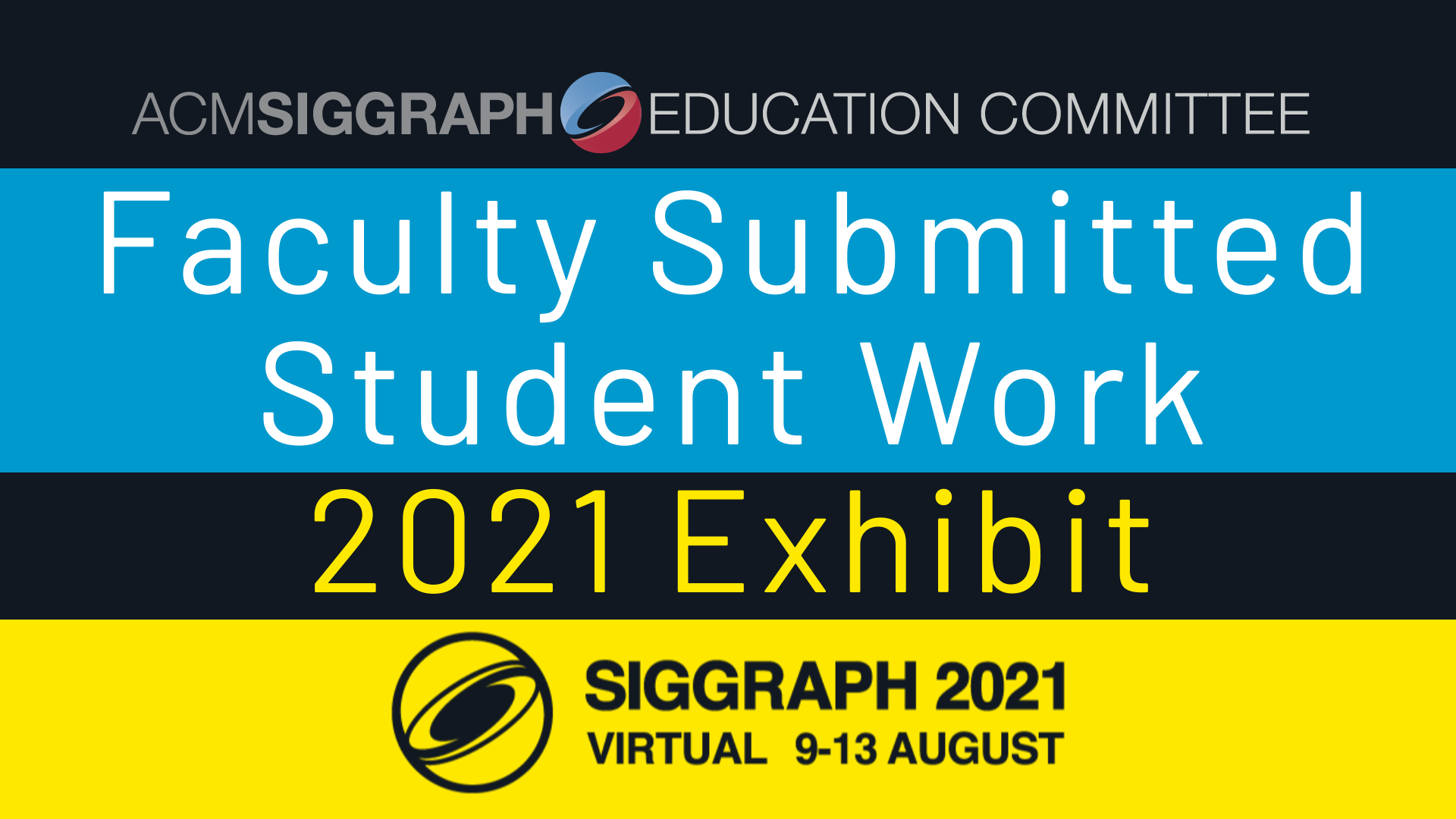2021 Faculty Submitted Student Work Exhibit