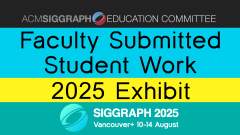 2025 Faculty Submitted Student Work Exhibit