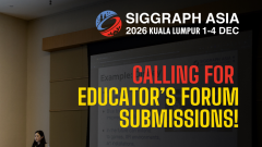 SIGGRAPH Asia 2026: Call for Submissions to Present at Educator’s Forum